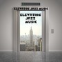 Elevating Jazz Music