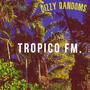 TROPICO-FM: The Playlist.