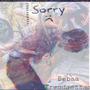 Sorry (feat. Gotti Bandzz) [Explicit]