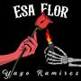 Esa Flor