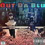 Out Da Blu (Explicit)