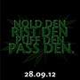 Nold Den, Rist Den, Puff Den, Pass Den