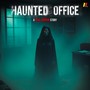 Haunted Office