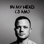 In My Head (3 am) [Explicit]