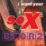 I Want Your Sex (Explicit)