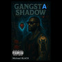 Gangsta Shadow (Explicit)