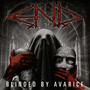 Blinded by Avarice