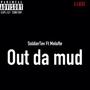 Out da mud (feat. Melofte) [Explicit]