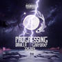 Progressing (feat. Dakilla625 & 325 Ray) [Explicit]