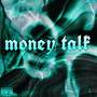 Money Talk (Explicit)