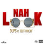 Nah Look (feat. Teff U Deff) - Single