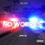 No Worries (Explicit)