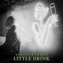 Little Drink (feat. Swayzz)