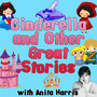 Cinderella and Other Great Stories