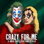 Crazy For Me