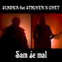 Sam Se Mal (feat. Stalker & Ghet) [Explicit]