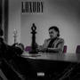 Luxury (Explicit)