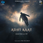 Adhi Raat