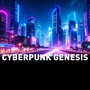 Cyberpunk Genesis
