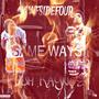 Same Ways (feat. Nawfside4our) [Explicit]