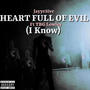 Heart Full Of Evil (I Know) (feat. TBG Lowley)