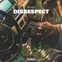 Disrespect (feat. Kush Da OG & Flyleeto) [Explicit]