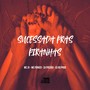Sucessada Pras Piranhas (Explicit)