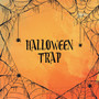 Halloween Trap