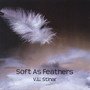 Soft As Feathers