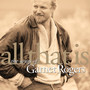 All That Is - The Songs Of Garnet Rogers