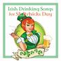 Irish Drinking Songs the St Patricks Day Collection