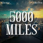 5000 Miles (Explicit)