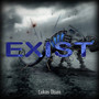 Exist