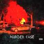 Murder Case (feat. Ash?) [Explicit]