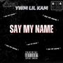 Say My Name (Explicit)