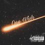 One wish (Explicit)