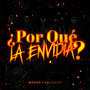 ¿Por Qué La Envidia? (Explicit)