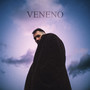 Veneno (Explicit)