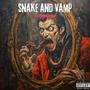 Snake And Vamp (Explicit)