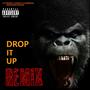 drop it up (feat. Lil Medina) [remix] [Explicit]