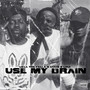 Use My Brain (feat. 2bandz) [Explicit]