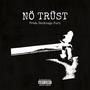 NÖ TRÜST (feat. Santiago Purp) [Explicit]