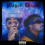 Player Blues (Explicit)