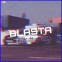 Blasta (Explicit)