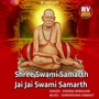 SHREE SWAMI SAMRATH JAY JAY SWAMI SAMARTH