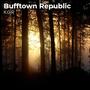 Bufftown Republic (Explicit)