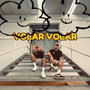 Volar Volar (Explicit)