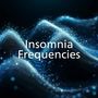 Insomnia Frequencies (Navigating the Sonic Waves of Sleeplessness)