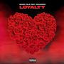 Loyalty (feat. Dranno2x) [Explicit]