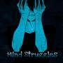 Mind Struggles (Explicit)